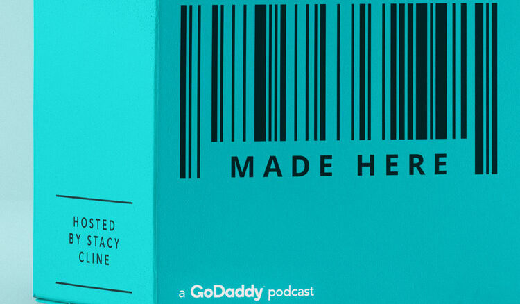 Made Here Godaddy Podcast
